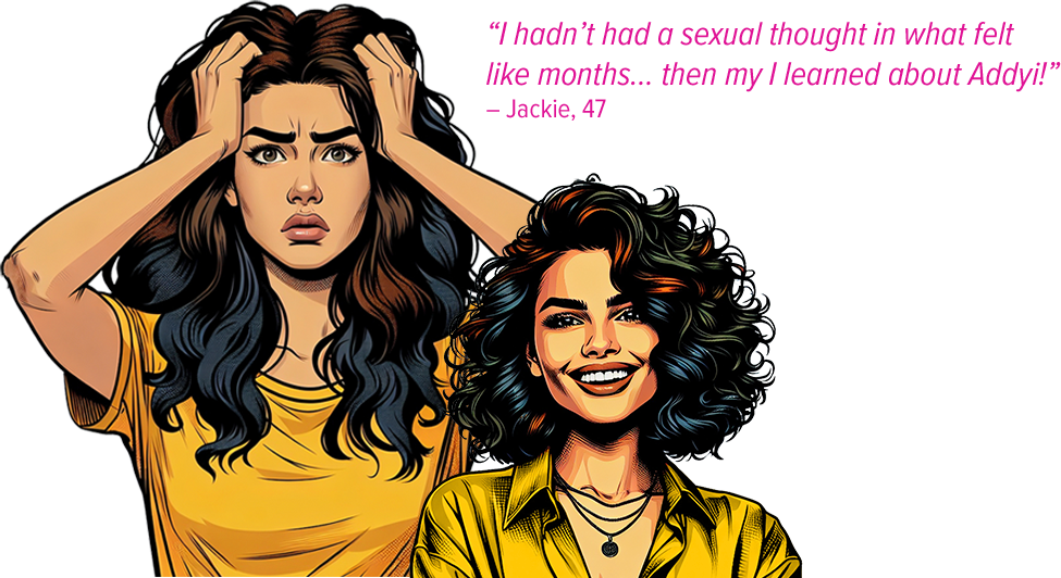 Illustration of 2 women who have used ADDYI as an hypoactive sexual desire disorder treatment